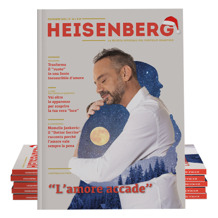 Heisenberg - La Rivista del Cervello Quantico di Italo Pentimalli | N° 26 Dicembre - Amore | 1
